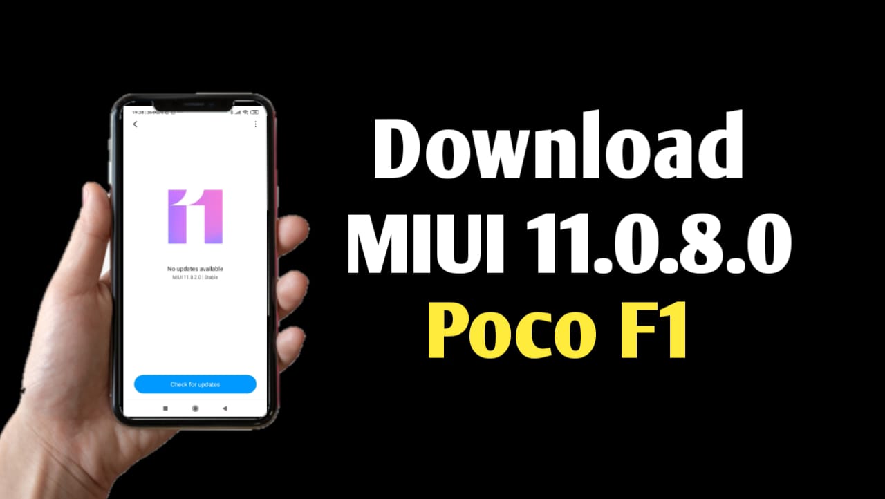 MIUI 11.0.8.0 Poco F1 Download Now