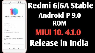 Redmi 6A Android Pie 9.0 Stable ROM Release in India, Download MIUI v10.4.1.0 Redmi 6A Android Pie Global ROM