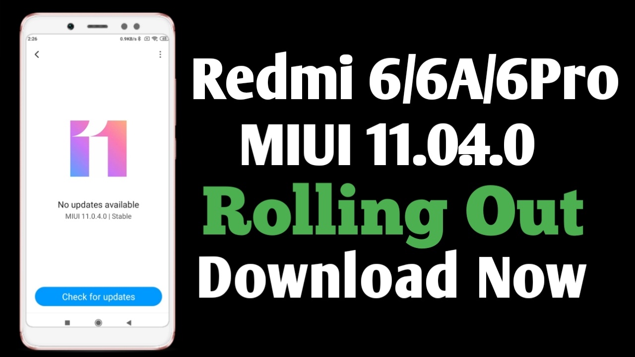 Download MIUI 11 Updates in Redmi 6/6A/6Pro